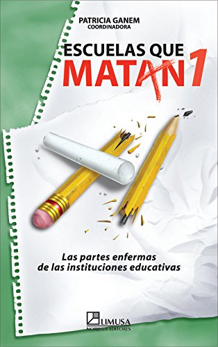 Imagen de archivo de escuelas que matan 1 ganem patricia a la venta por DMBeeBookstore