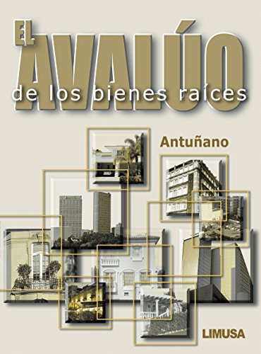 9789681865832: El avaluo de los bienes raices/ The Appraisal of Real Estate (Spanish Edition)