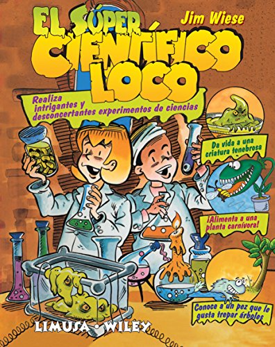 Beispielbild fr El supercientifico loco/ The Crazy Super Scientific: Realiza Desconcertantes, Inteligentes Y Fascinantes Experimentos De Ciencia (Spanish Edition) zum Verkauf von Better World Books