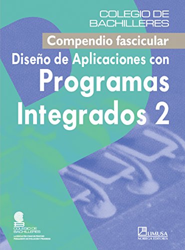 Imagen de archivo de Diseno de aplicaciones con programas integrados/ Design of Integrated Softwar. a la venta por Iridium_Books