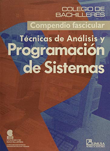 Imagen de archivo de Tecnicas de analisis y programacion de sistemas/ Techniques of Analysis and System Program a la venta por WorldofBooks