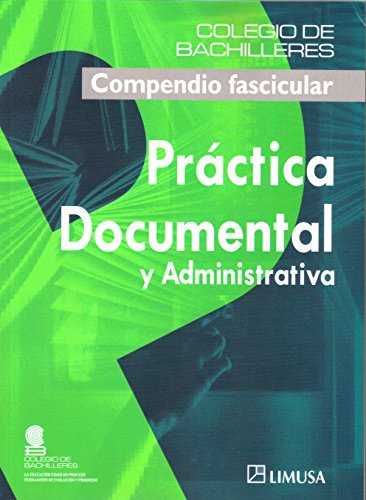 Imagen de archivo de Practica Documental Y Administrativa/ Documentary And Administrative Practice. a la venta por Iridium_Books