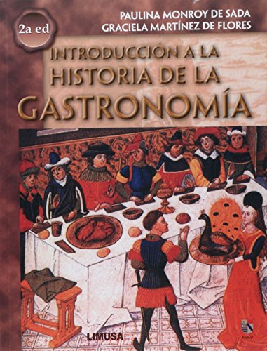 9789681869199: Introduccion A La Historia De La Gastronomia/ Introduction To The Gastronomy History