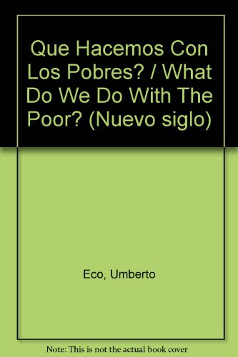 9789681902568: Que Hacemos Con Los Pobres? / What Do We Do With The Poor?