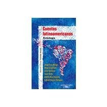Stock image for Cuentos Latinoamericanos : Antologia for sale by Better World Books: West