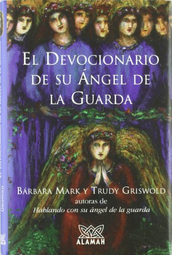 9789681903435: Devocionario De Su Angel De La Guarda/the Angelspeake Book of Prayer And Healing