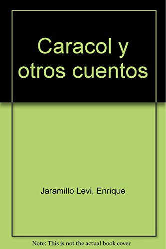 9789681903619: Caracol y otros cuentos (Spanish Edition)