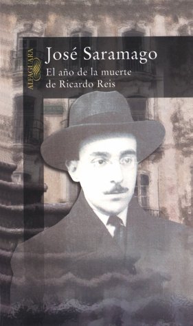 El ano de la muerte de Ricardo Reis (Alfaguara) (Spanish Edition) (9789681903909) by Jose Saramago