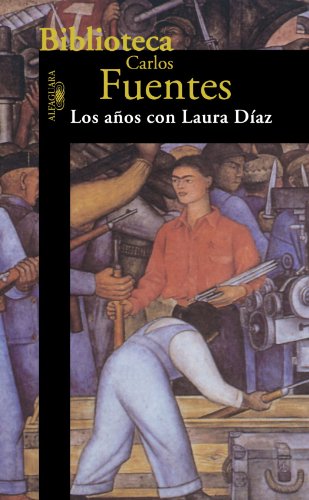 9789681905316: Los aos con Laura Diz / The Years With Laura Daz (Biblioteca Carlos Fuentes / Carlos Fuentes Library)