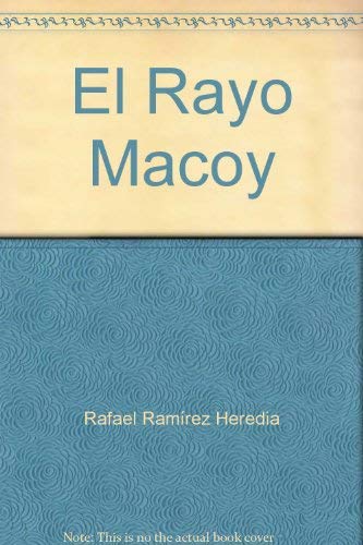Beispielbild fr El Rayo Macoy zum Verkauf von HISPANO ALEMANA Libros, lengua y cultura