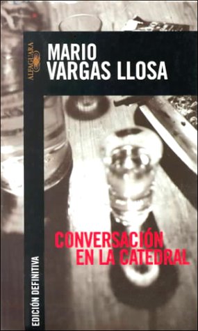 Imagen de archivo de Conversacin en La Catedral (Spanish Edition) a la venta por Irish Booksellers