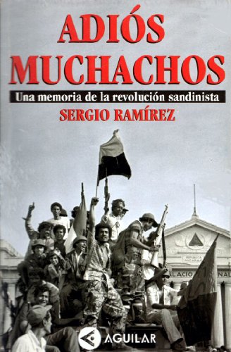 Imagen de archivo de Adios Muchachos: Una Memoria de la Revolucion Sandinista a la venta por Hamelyn