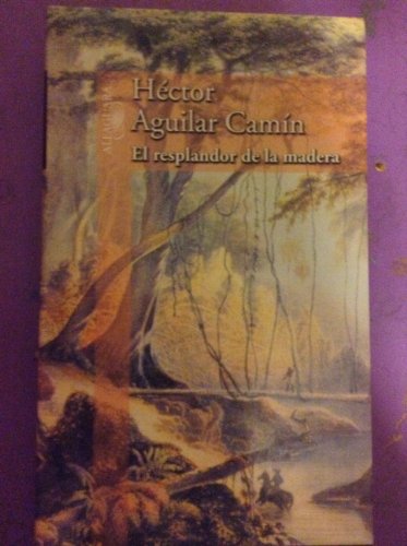 Beispielbild fr Resplandor de la madera, El. zum Verkauf von La Librera, Iberoamerikan. Buchhandlung