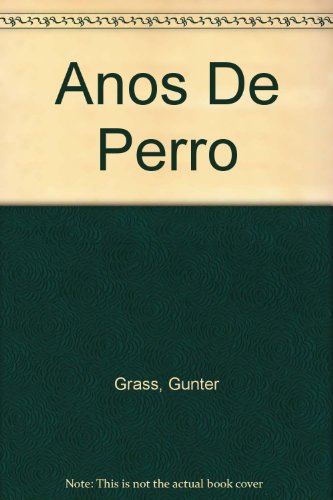 Imagen de archivo de Anos De Perro a la venta por Burke's Books