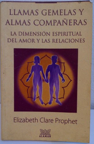 Stock image for Llamas Gemelas y Almas Companeras: La Dimension Espritual del Amor 7 Las Relaciones for sale by ThriftBooks-Atlanta