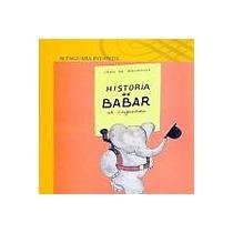 Imagen de archivo de HISTORIA DE BABAR, EL ELEFANTITO a la venta por GridFreed