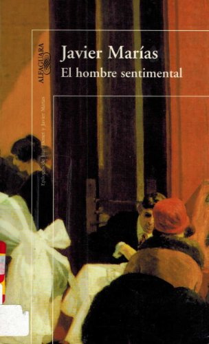 Imagen de archivo de El Hombre Sentimental (Spanish Edition) a la venta por ThriftBooks-Dallas