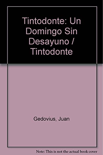 Imagen de archivo de Tintodone: Un Domingo sin Desayuno (SGedovius, Juan a la venta por Iridium_Books