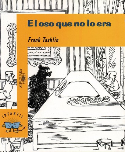 Stock image for El oso que no lo era/ The Bear That Wasn't (Spanish Edition) for sale by SecondSale