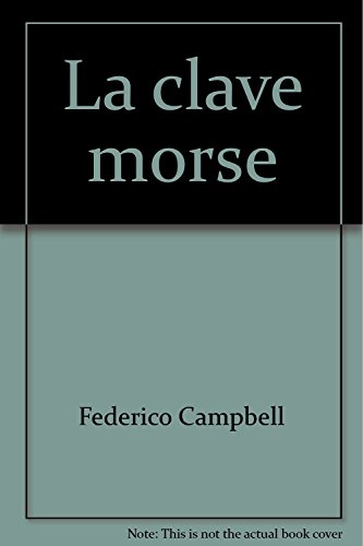 9789681908393: La clave morse (Spanish Edition)