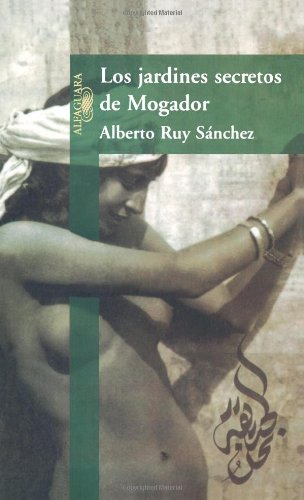 Beispielbild fr Los Jardines Secretos de Mogador zum Verkauf von Better World Books