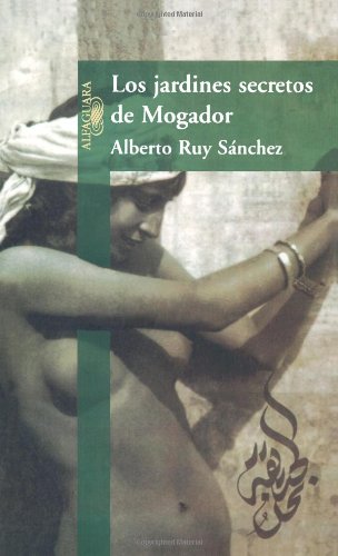 Stock image for Los Jardines Secretos de Mogador for sale by Better World Books: West