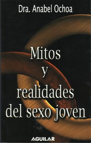 9789681909093: Mitos Y Realidades Del Sexo Joven (Spanish Edition)