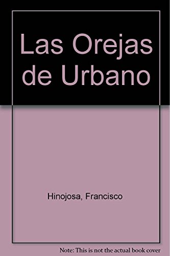 Stock image for Las Orejas de Urbano for sale by HPB-Diamond