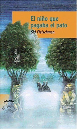 Beispielbild fr El Nino Que Pagaba El Pato/the Whipping Boy (Spanish Edition) zum Verkauf von BooksRun