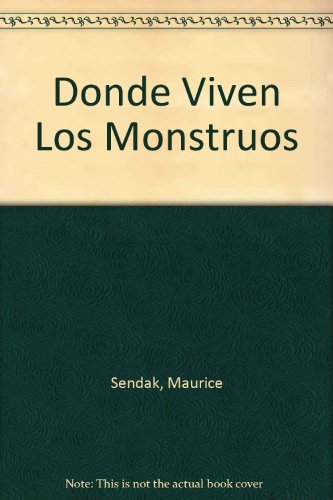 Imagen de archivo de Donde Viven Los Monstruos/ Where the Wild Things Are (Spanish Edition) a la venta por ThriftBooks-Dallas