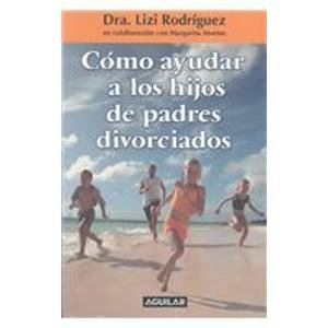 9789681912031: Como Ayudar a Los Hijos De Padres Divorciados/how to Help Children With Divorced Parents