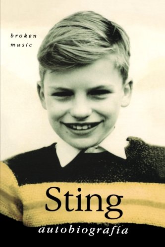 Beispielbild fr Sting: Autobiografa (Broken Music: A Memoir by Sting) (Spanish Edition) by S. zum Verkauf von Iridium_Books