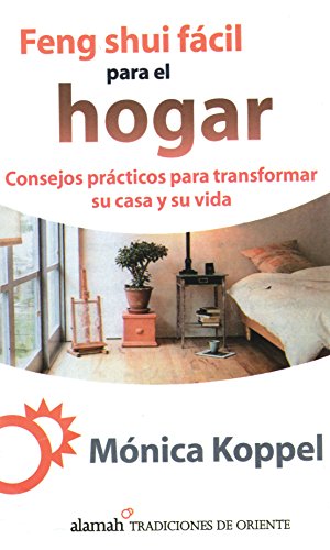 Stock image for Feng Shui Facil para el Hogar: Consejos Practicos para Transformar su Casa y su Vida. for sale by -OnTimeBooks-