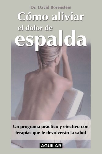 Beispielbild fr Cmo aliviar el dolor de espalda (Spanish Edition) zum Verkauf von Friends of  Pima County Public Library