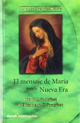 Beispielbild fr El mensaje de Mara para la Nueva Era (The Virgin Marys Message to the New Era) zum Verkauf von GF Books, Inc.