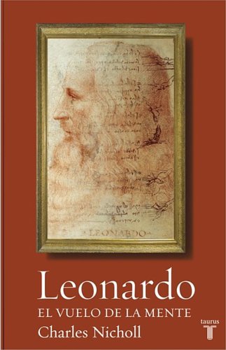 Stock image for Leonardo. El vuelo de la mente (Leonardo da Vinci : Flights of the Mind) (Spanish Edition) for sale by Ergodebooks