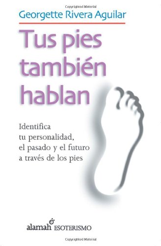 9789681915520: Tus pies tambien hablan.Tus pies tambin hablan