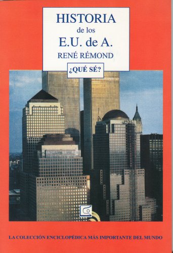 Historia de los e.u. de a.: que se? (Spanish Edition) (9789682004148) by Remond, Rene