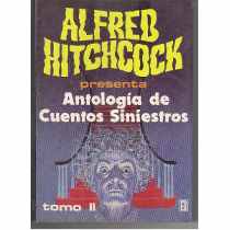 9789682102363: Alfred Hitchcock's Presenta Antologia De Cuentos Siniestros: Tomo 2/Alfred Hitchcock's Tales to Be Read With Caution
