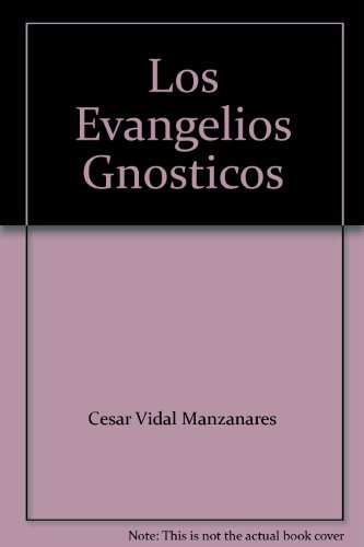 9789682108921: Los Evangelios Gnosticos