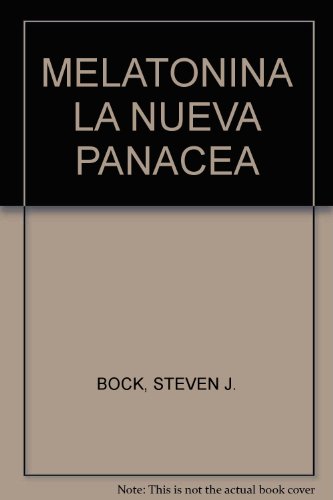 Stock image for Melatonina La Nueva Panacea for sale by Ann Becker