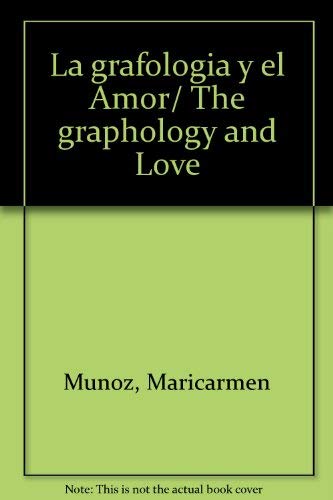 9789682112089: La grafologia y el Amor/ The graphology and Love