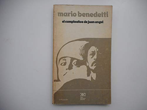 El cumpleaños de Juan Ángel - Benedetti, Mario