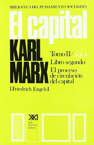 9789682300851: El capital. Libro segundo. Tomo II Vol. 4: Crtica de la economa poltica (Biblioteca del pensamiento socialista)