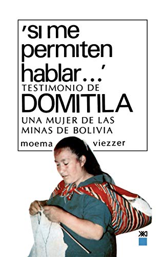 9789682301278: ?Si me permiten hablar??: Testimonio de Domitila, una mujer de las minas de Bolivia (Historia inmediata)