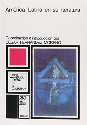 Beispielbild fr America Latina en su literatura (Spanish Edition) zum Verkauf von Better World Books