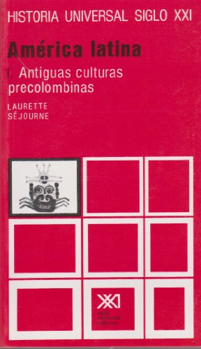 Imagen de archivo de Historia universal / 21 / America Latina. I: Antiguas culturas precolombinas (Spanish Edition) a la venta por G.J. Askins Bookseller