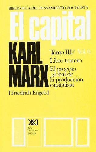 Imagen de archivo de EL CAPITAL. TOMO III/VOL. 6 a la venta por Librerias Prometeo y Proteo