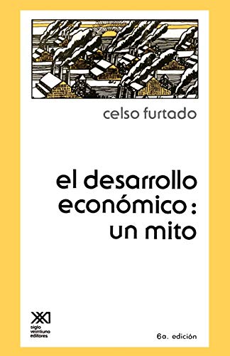 Stock image for EL DESARROLLO ECONOMICO UN MITO for sale by PBShop.store US