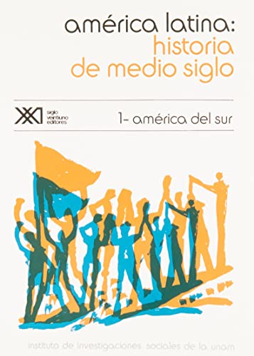 9789682302800: Amrica Latina. Historia de medio siglo: Volumen 1. Amrica del Sur